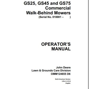 John Deere Walk-Behind Mowers GS25 GS45 GS75 Operator's Manual OMM124655 D6