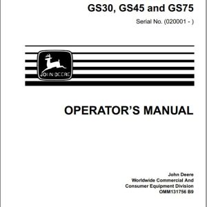 John Deere Walk-Behind Mowers GS30 GS45 GS75 SN 020001 Operator's Manual OMM131756 B9