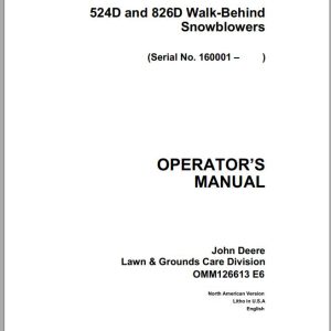 John Deere Walk-Behind Snowblowers 524D 826D Operator's Manual OMM126613 E6