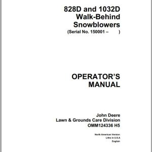 John Deere Walk-Behind Snowblowers 828D 1032D SN 150001 Operator's Manual OMM124336 H5