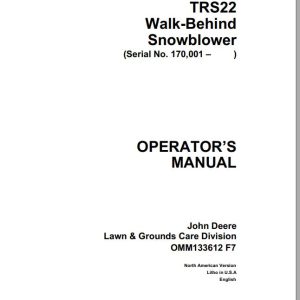 John Deere Walk-Behind Snowblowers TRS 22 SN 170001 Operator's Manual OMM133612 F7