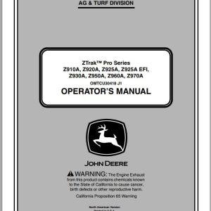 John Deere Z-Trak Pro Series Z910A - Z970A SN 030001 Operator's Manual OMTCU30418 J1 2011